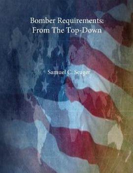 Paperback Bomber Requirements: From The Top-Down Book