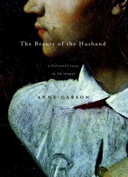 Hardcover The Beauty of the Husband: A Fictional Essay in 29 Tangos Book