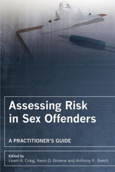 Paperback Assessing Risk in Sex Offenders: A Practitioner's Guide Book