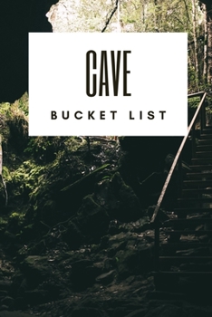 Cave Bucket List: Novelty Bucket List ~ Themed Notebook