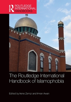 The Routledge International Handbook of Islamophobia - Book  of the Routledge International Handbooks