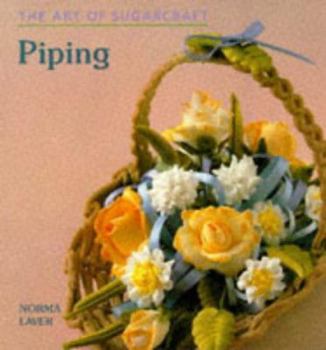 Paperback The Art of Sugarcraft: Piping Book