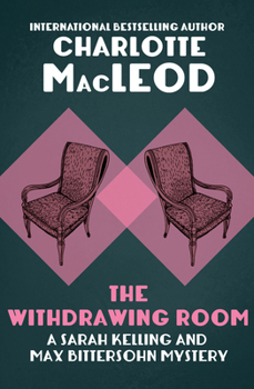 The Withdrawing Room - Book #2 of the Kelling & Bittersohn