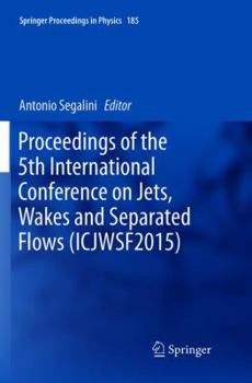 Paperback Proceedings of the 5th International Conference on Jets, Wakes and Separated Flows (Icjwsf2015) Book