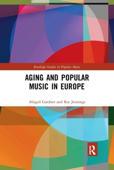 Paperback Aging and Popular Music in Europe Book