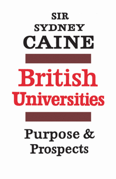 Paperback British Universities: Purpose and Prospects Book