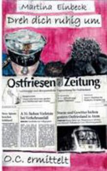 Paperback Dreh dich ruhig um: Hauptkommissar O.C. ermittelt [German] Book