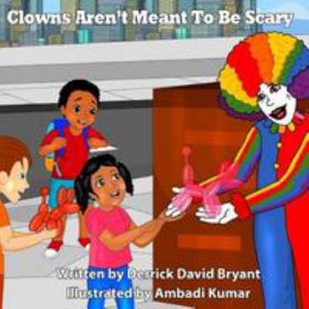 Paperback Clowns Aren't Meant To Be Scary Book