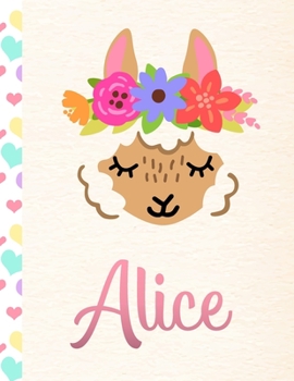 Alice: Personalized Llama Sketchbook For Girls With Pink Name - 8.5x11 110 Pages. Doodle, Draw, Sketch, Create!