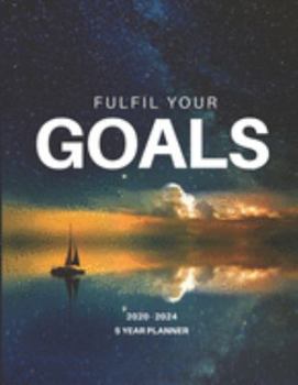 2020-2024 Five Year Planner Monthly Calendar Goals Agenda Schedule Organizer: 60 Months Calendar; Appointment Diary Journal With Address Book, Password Log, Notes, Julian Dates & Inspirational Quotes