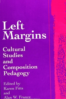 Paperback Left Margins: Cultural Studies and Composition Pedagogy Book