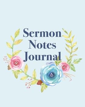 Paperback Sermon Notes Journal: An Inspirational Worship Notebook Book