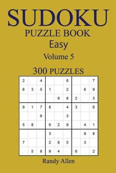 Paperback Easy 300 Sudoku Puzzle Book: Volume 5 Book