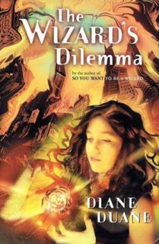 The Wizard's Dilemma - Book #5 of the Young Wizards