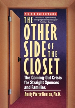 Paperback The Other Side of the Closet: The Coming-Out Crisis for Straight Spouses and Families Book