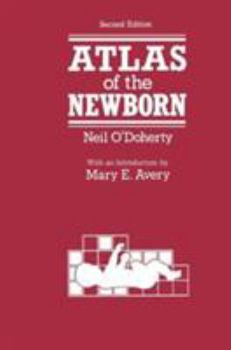 Hardcover Atlas of the Newborn (Atlases of Childhood) Book