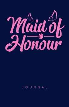 Paperback Maid Of Honour Journal Book