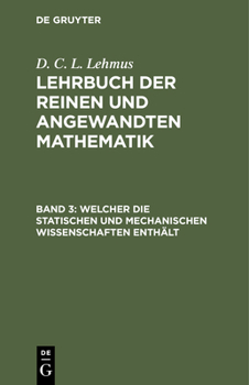 Hardcover Welcher Die Statischen Und Mechanischen Wissenschaften Enthält [German] Book