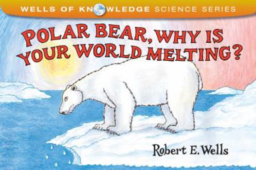 Library Binding Polar Bear, Why Is Your World Melting? Book