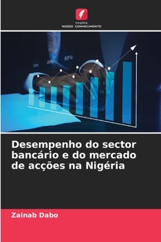 Paperback Desempenho do sector bancário e do mercado de acções na Nigéria [Portuguese] Book