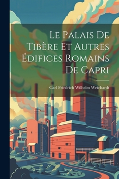 Paperback Le palais de Tibère et autres édifices romains de Capri [French] Book