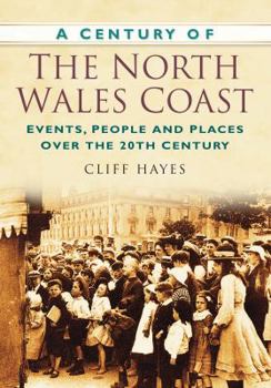 Paperback A Century of the North Wales Coast Book