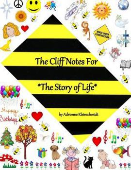 Paperback The Cliff Notes For The Story of Life Book