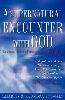 Paperback A Supernatural Encounter with God Book
