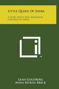 Little Queen Of Sheba: A Story About New Immigrant Children In Israel