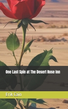 One Last Spin at The Desert Rose Inn