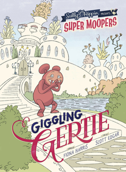 Paperback Super Moopers: Giggling Gertie Book