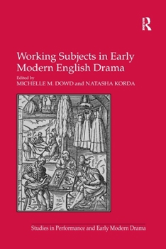 Paperback Working Subjects in Early Modern English Drama Book