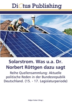 Paperback Solarstrom. Was u.a. Dr. Norbert Röttgen dazu sagt [German] Book