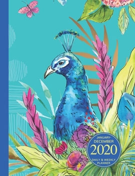 January - December 2020 Daily & Weekly Planner: 1 Year Personal Calendar; Pretty Peacock With Tropical Flowers