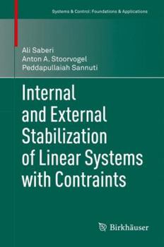 Hardcover Internal and External Stabilization of Linear Systems with Constraints Book