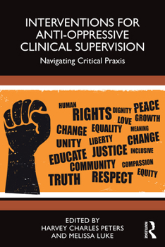 Paperback Interventions for Anti-Oppressive Clinical Supervision: Navigating Critical PRAXIS Book