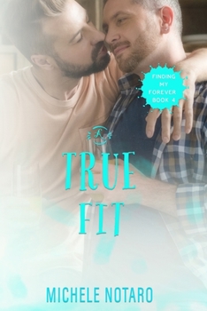 Paperback A True Fit: Finding My Forever Book 4 Book