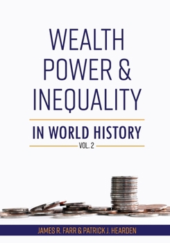 Paperback Wealth, Power and Inequality in World History Vol. 2 Book