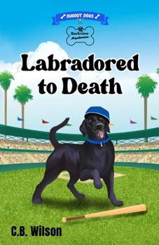 Paperback Labradored to Death Book