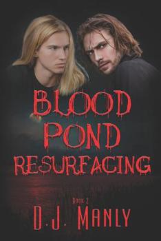 Blood Pond Resurfacing - Book #2 of the Blood Pond