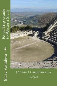 Paperback Road Trip Guide to Western Sicily: (Almost) Comprehensive Series Book