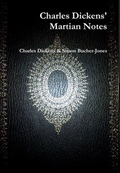 Hardcover Charles Dickens' Martian Notes (1842) Book