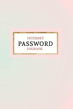 Paperback Internet Password Logbook: Keep Your Passwords Organized in Style - Password Logbook, Password Keeper, Online Organizer Pink Design Book