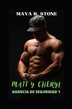 Matt y Cheryl: Agencia de seguridad 1 (Agencia Turner) - Book #1 of the Agencia Turner