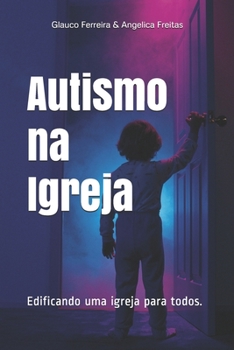 Paperback Autismo na Igreja: Edificando uma igreja para todos [Portuguese] Book