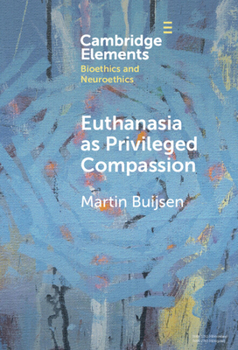 Hardcover Euthanasia as Privileged Compassion Book