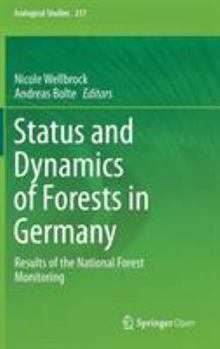 Hardcover Status and Dynamics of Forests in Germany: Results of the National Forest Monitoring Book