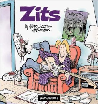 Zits 01: Zits - Book #1 of the Zits Sketchbook