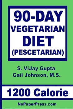 Paperback 90-Day Vegetarian Diet - 1200 Calorie: Pescetarian Book