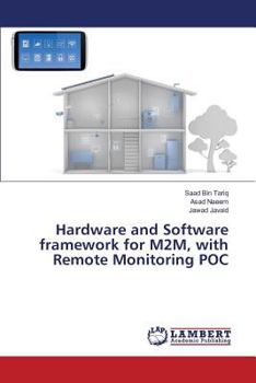 Paperback Hardware and Software framework for M2M, with Remote Monitoring POC Book